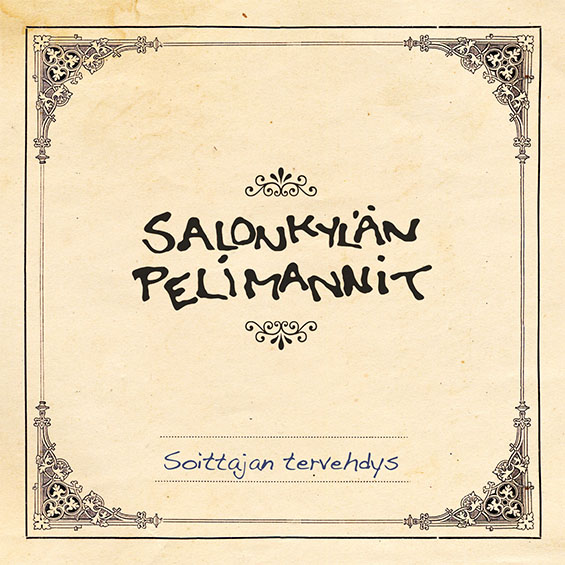 Salonkylän pelimannit: Soittajan tervehdys Salonkylän pelimannit: Soittajan tervehdys