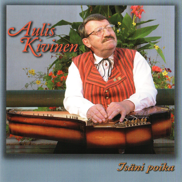 Aulis Kivinen: Isäni poika Aulis Kivinen: Isäni poika